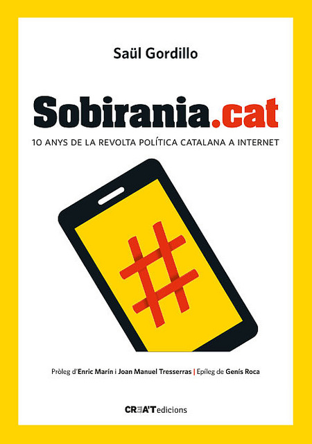 Sobirania.cat. 10 anys de la revolta política catalana a internet