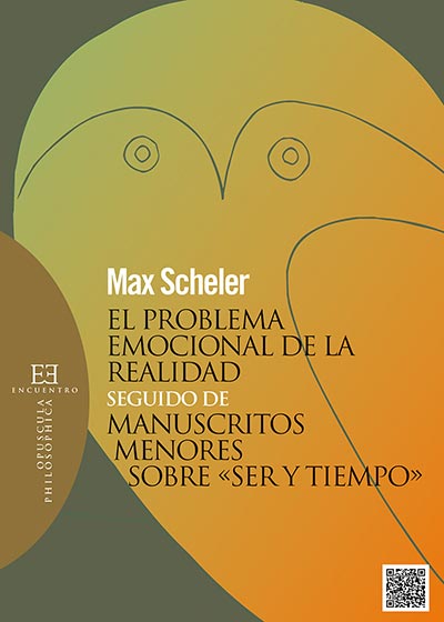 El problema emocional de la realidad (Seguido de Manuscritos menores sobre Ser y tiempo)