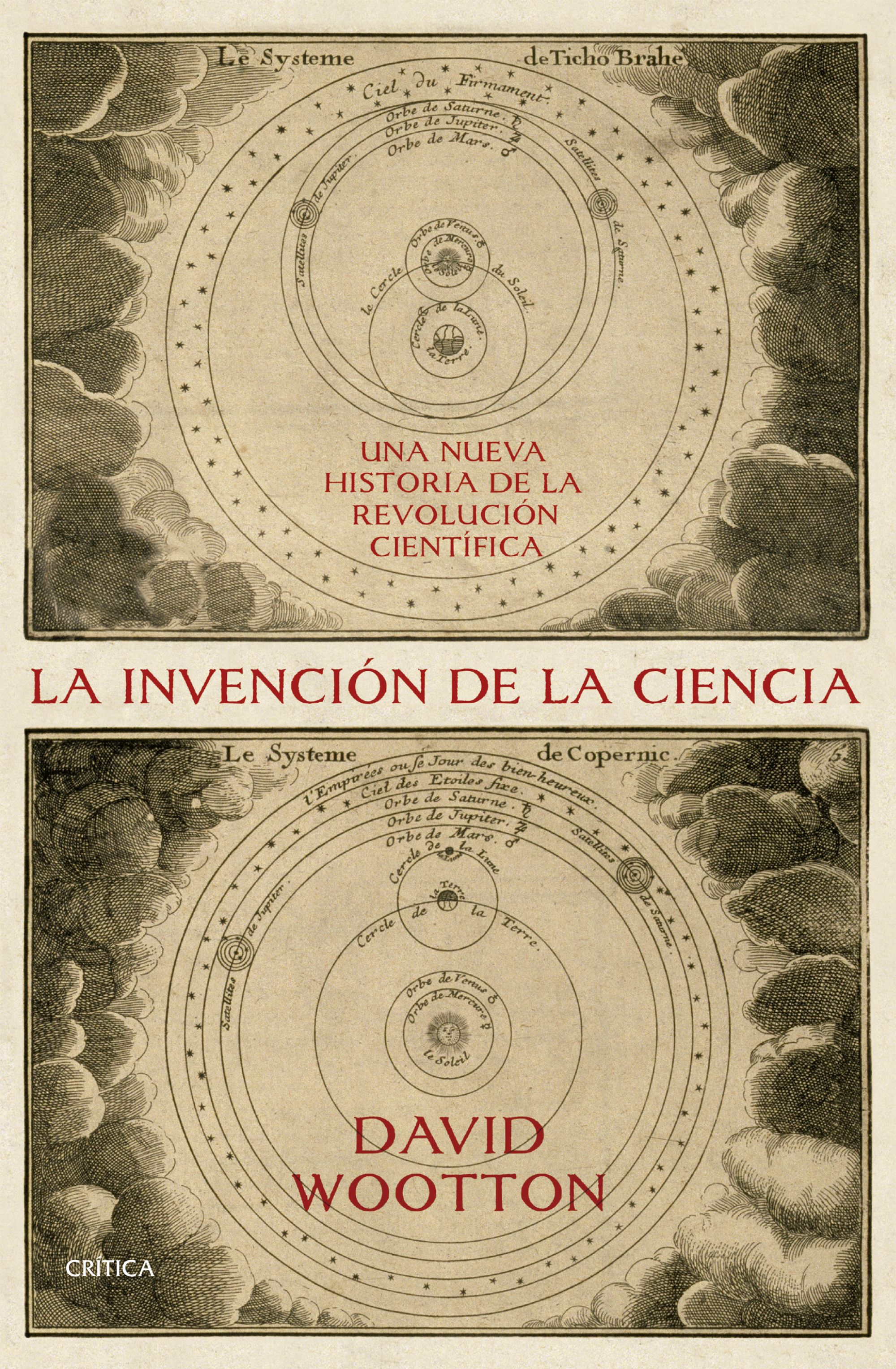 La invención de la ciencia: una nueva historia de la Revolución Científica