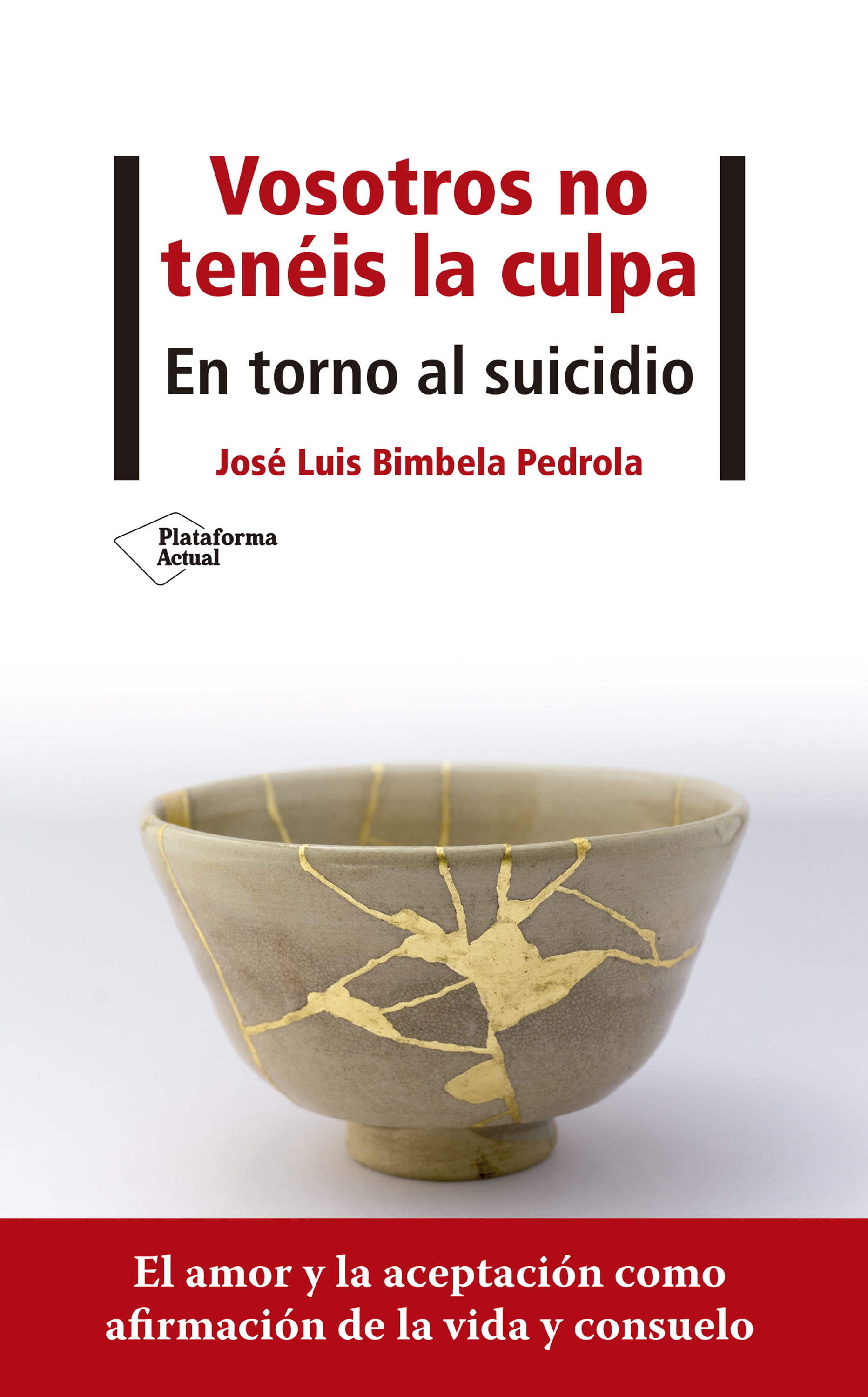 Vosotros no tenéis la culpa. En torno al suicidio