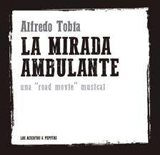 La mirada ambulante. Una 'road movie' musical