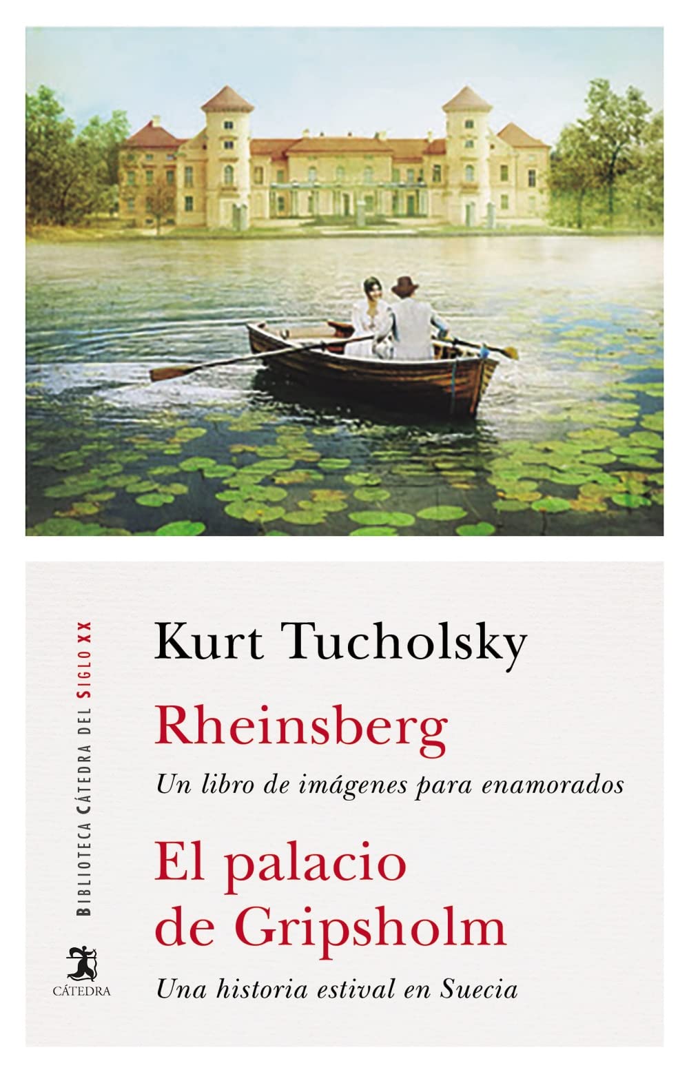 Rheinsberg; El palacio de Gripsholm. Un álbum de imágenes para enamorados; Una historia estival en Suecia