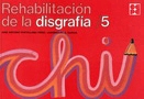 Rehabilitación de la disgrafía. 5