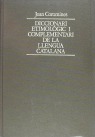 Diccionari etimològic i complementari de la llengua catalana. Volum I. A-bl