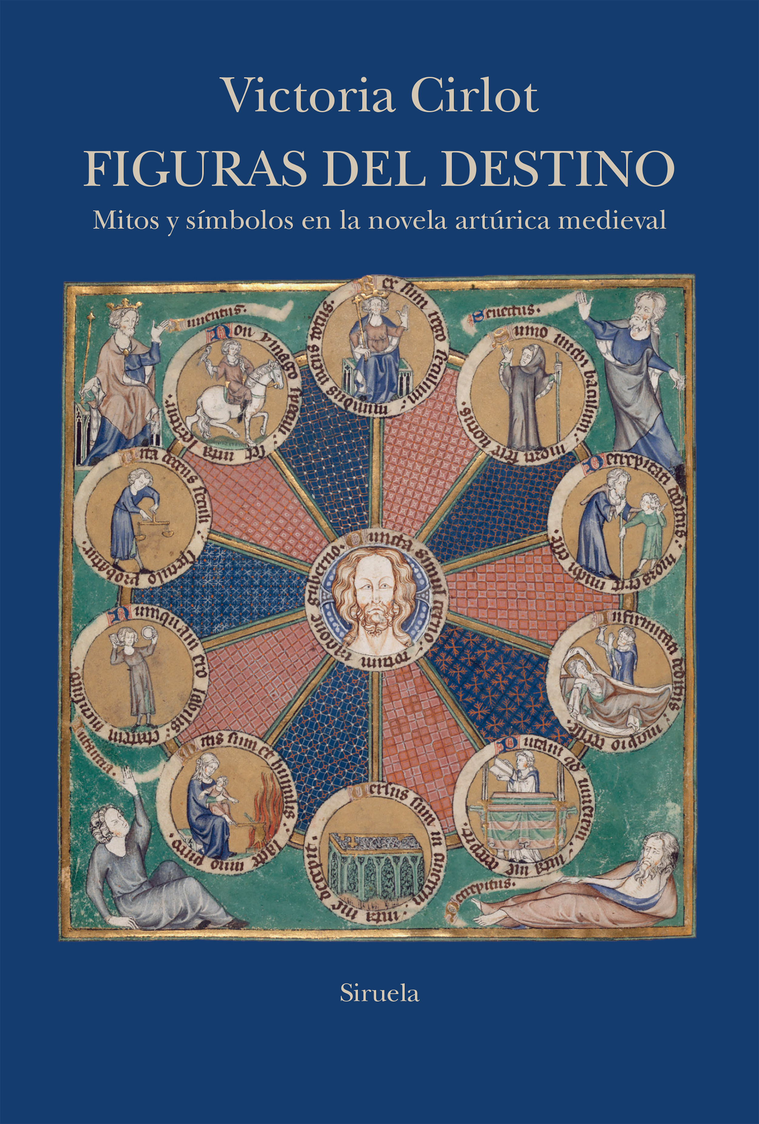 Figuras del destino: mitos y símbolos en la novela artúrica medieval (Nueva edición)