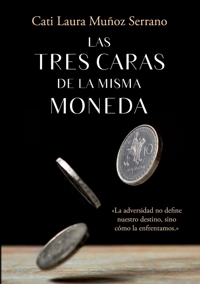 LAS TRES CARAS DE LA MISMA MONEDA