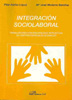 Integración sociolaboral. Trabajadores con discapacidad intelectual en centros especiales de empleo