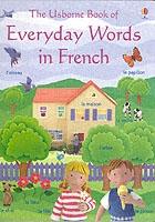 The Usborne Book of Every Words in French