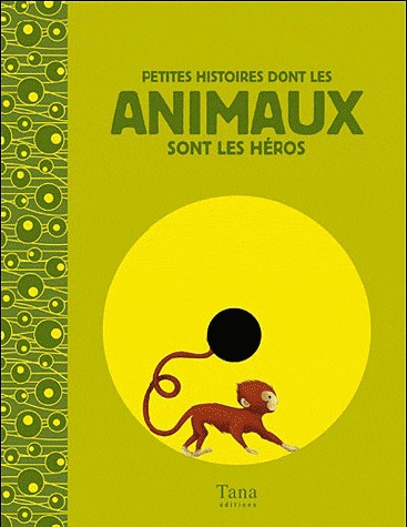 Petites histoires dont les animaux sont les héros. Livre + Audio CD