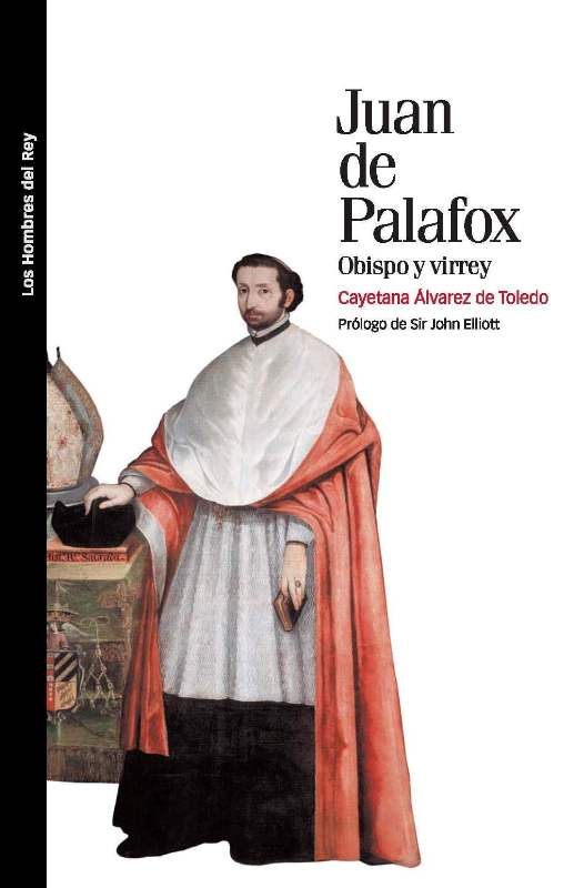 Juan de Palafox, obispo y Virrey