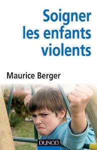 SOIGNER LES ENFANTS VIOLENTS