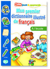 Mon premier dictionnaire illustré de français. À l'école