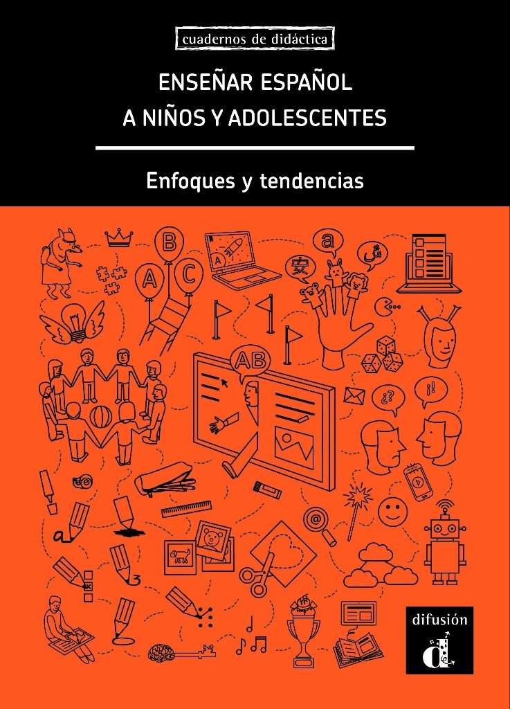 Enseñar español a niños y adolescentes. Enfoques y tendencias