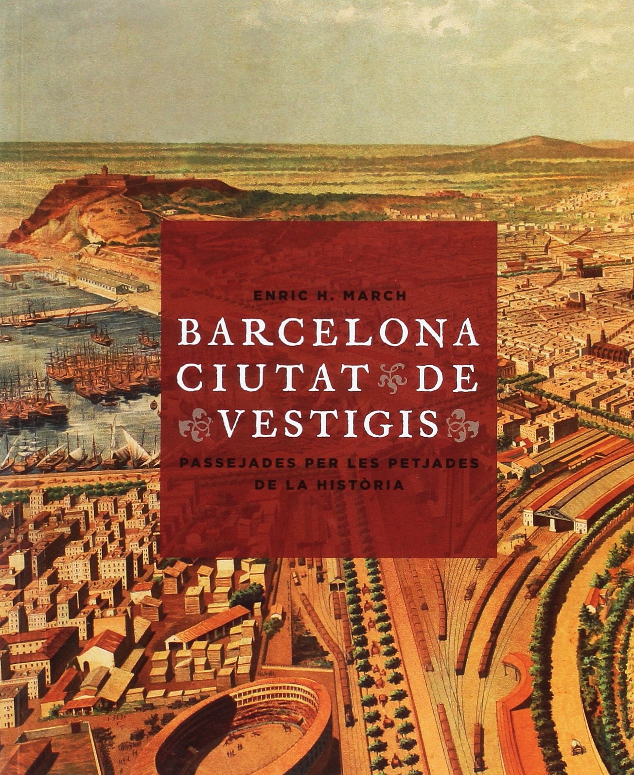 Barcelona, ciutat de vestigis