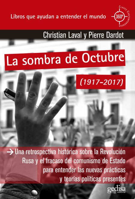 La sombra de octubre (1917-2017). Una retrospectiva histórica sobre la revolución rusa y el fracaso del comunismo de Estado para entender las nuevas prácticas y teorías políticas presentes