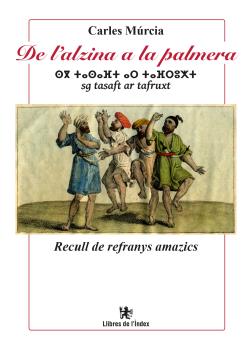 De l'alzina a la palmera. Recull de refranys amazics