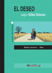 El deseo según Gilles Deleuze