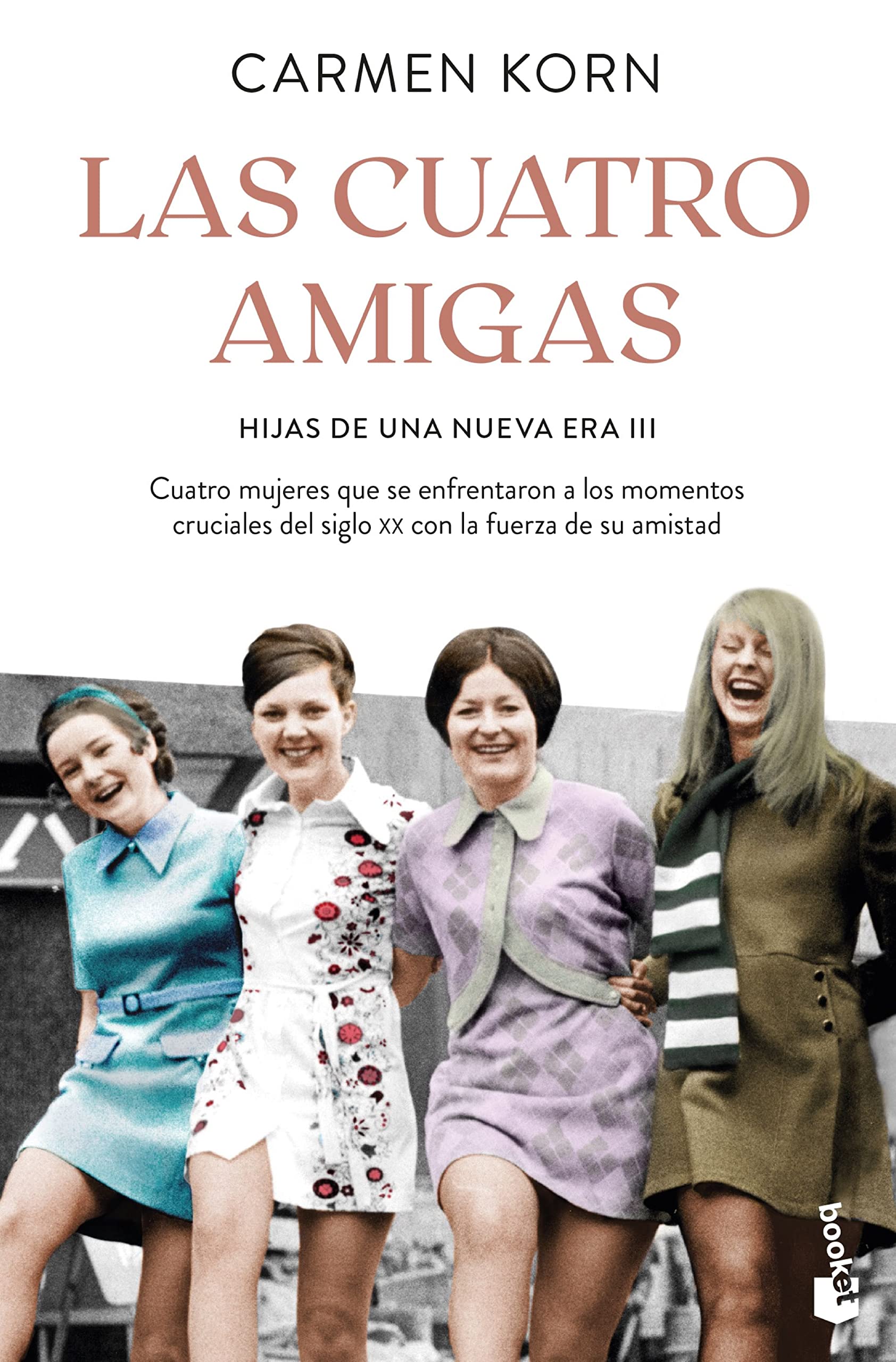 Las cuatro amigas (Saga hijas de una nueva era 3)