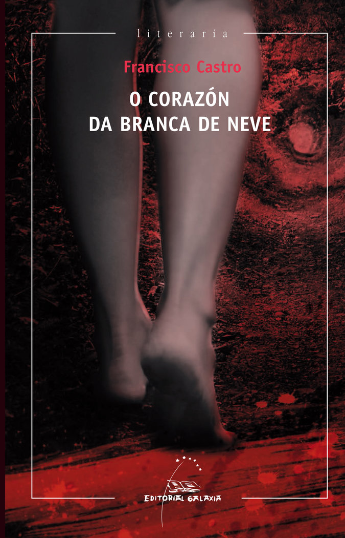 Corazon da branca de neve, o (premio voz de galicia 2013)