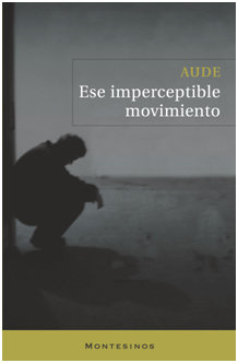 Ese imperceptible movimiento