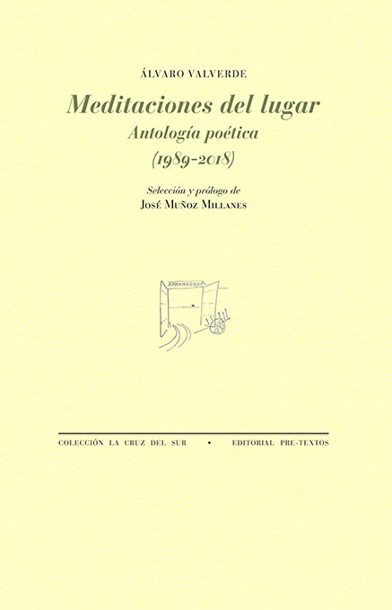 Meditaciones del lugar. Antología poética 1989-2018