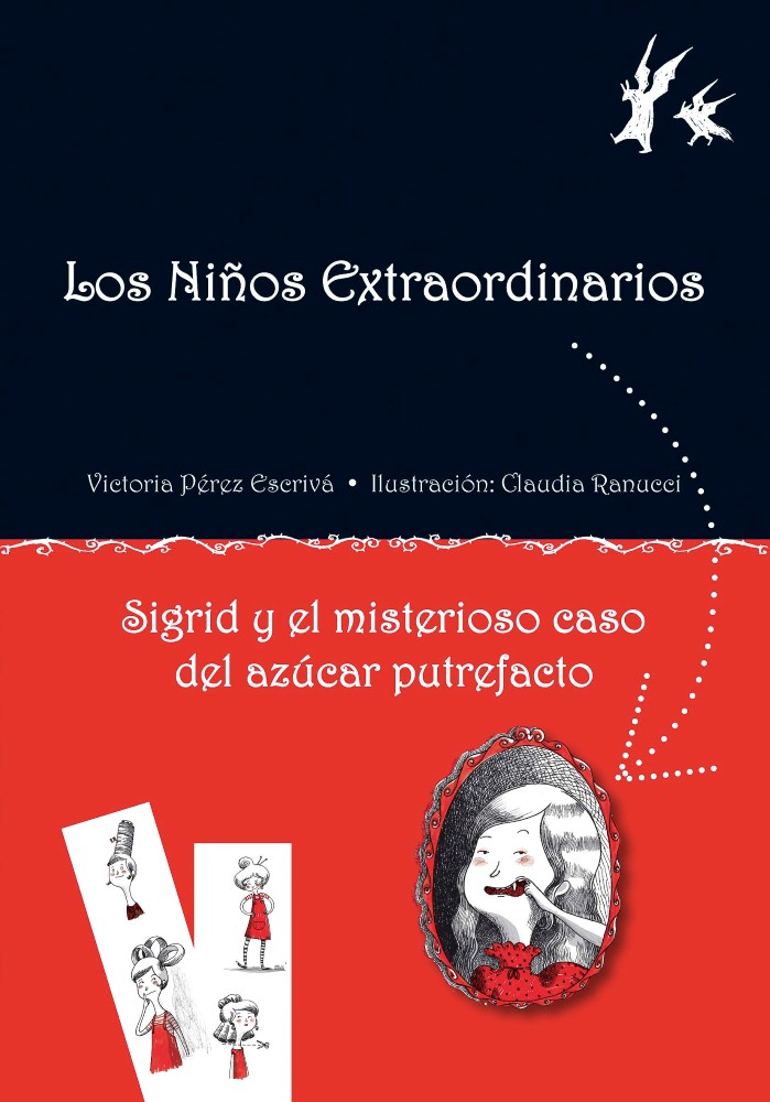 Sigrid y el misterioso caso del azúcar putrefacto (Niños extraordinarios)