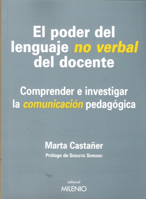 El poder del lenguaje no verbal del docente : Comprender e investigar la comunicación pedagógica