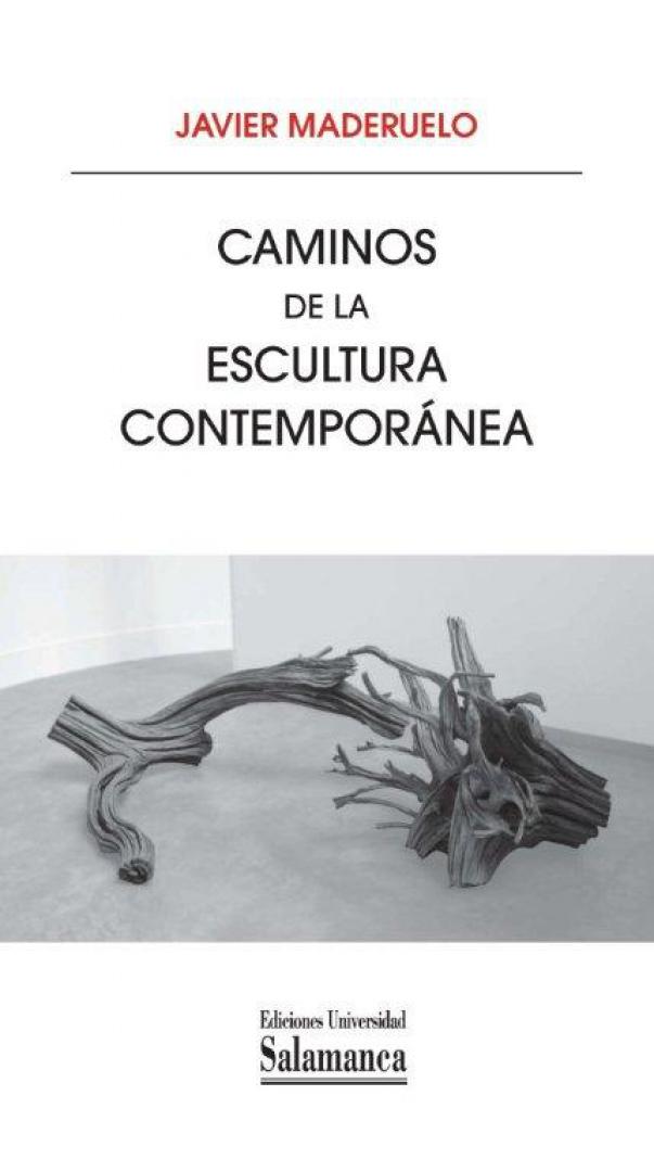 Caminos de la escultura contemporánea