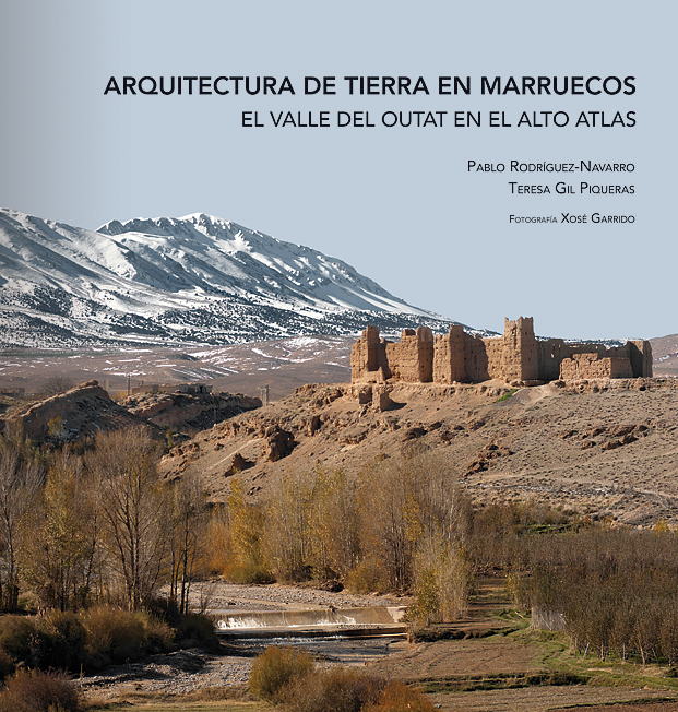 Arquitectura de tierra en Marruecos. El valle del Outat en el Alto Atlas