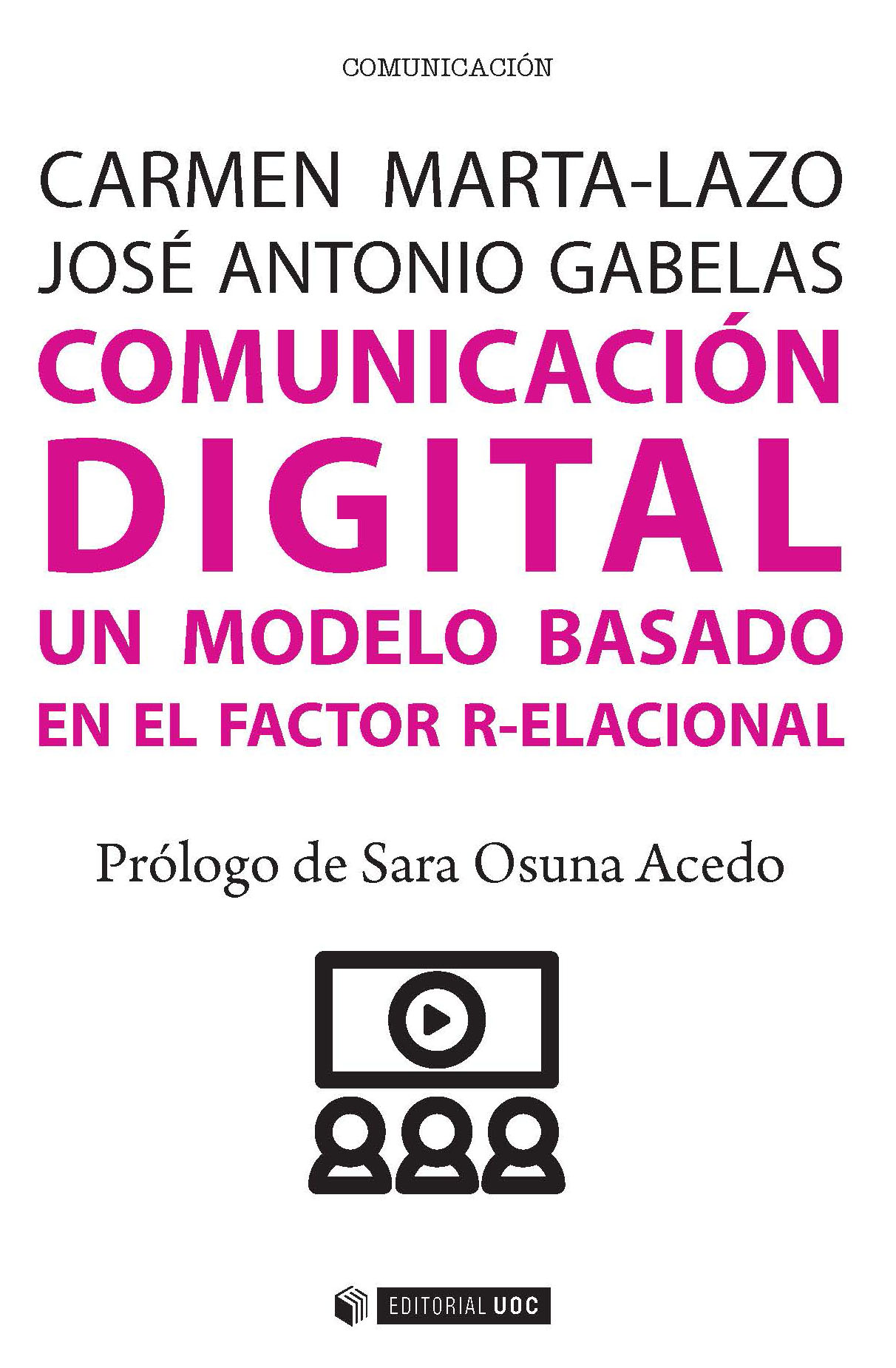 Comunicación digital. Un modelo basado en el factor R-elacional