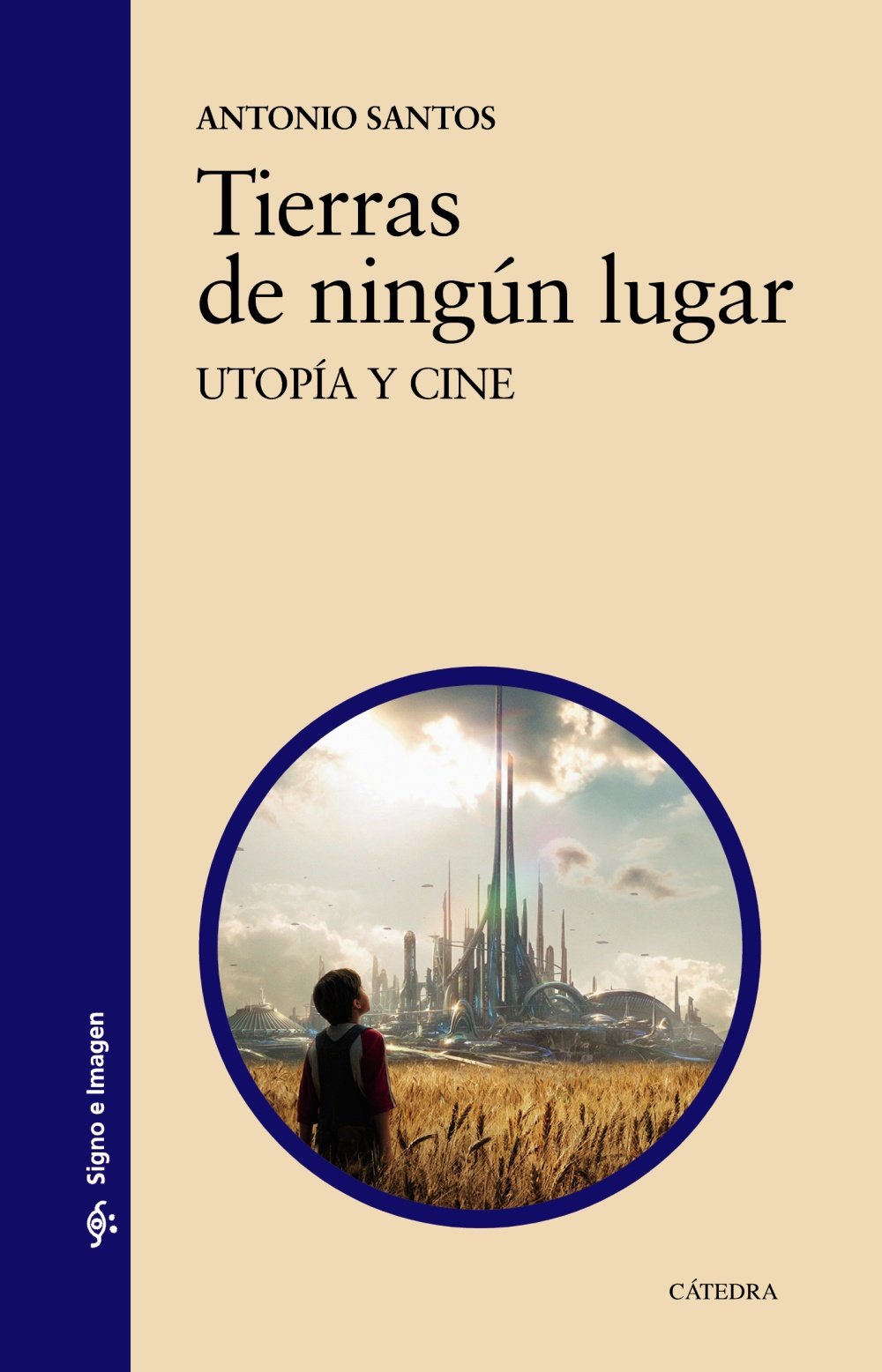 Tierras de ningún lugar. Utopía y cine