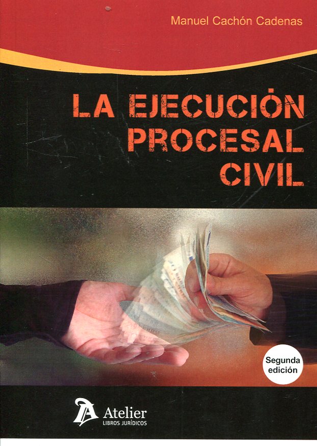 Ejecución procesal civil. 2ª edición