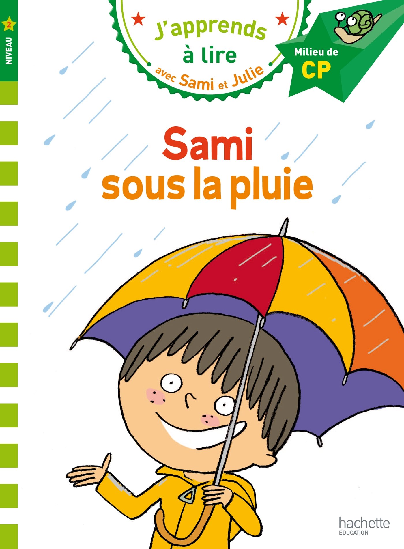 Sami sous la pluie (J'apprends à lire avec Sami et Julie - Nv2)