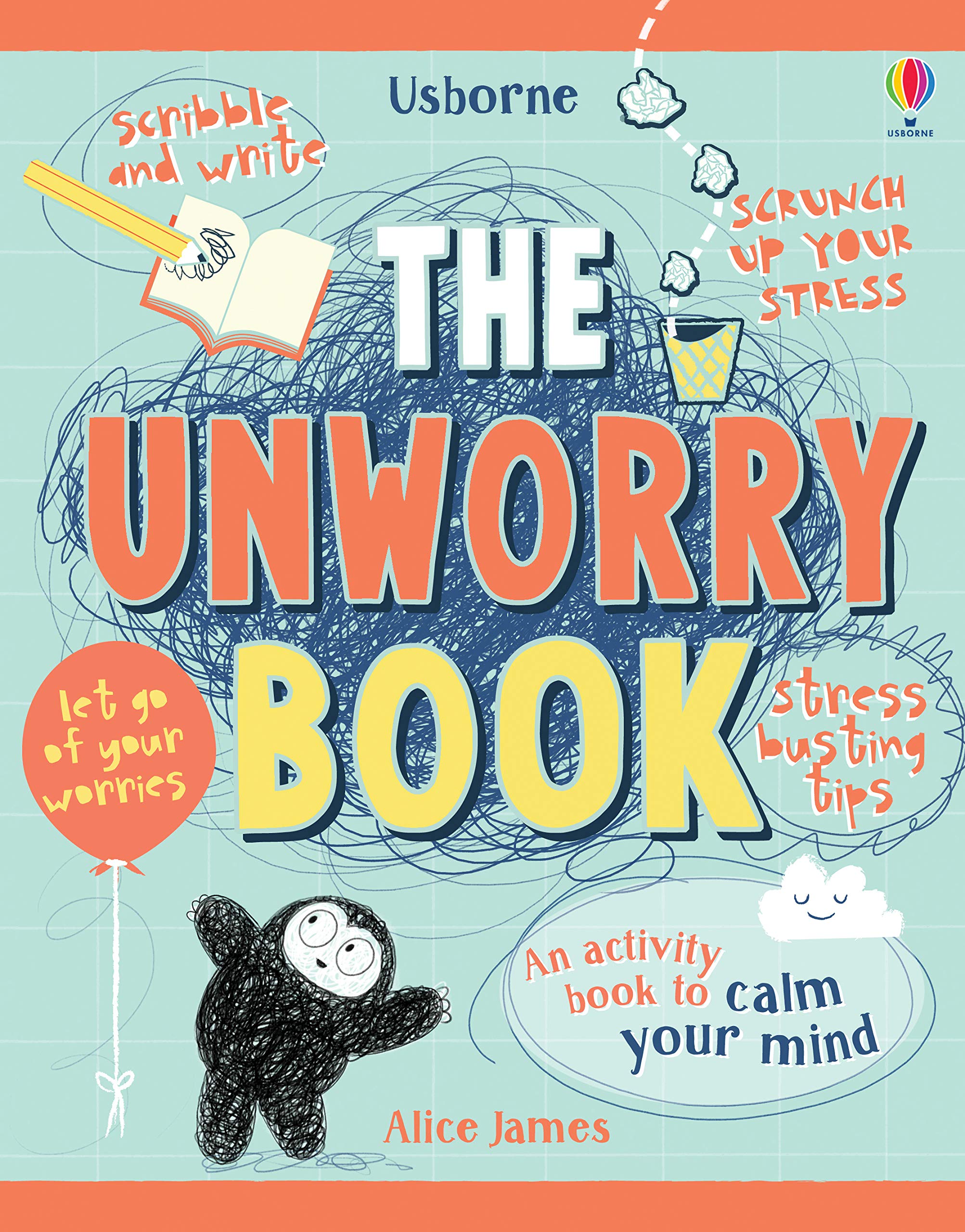 The Unworry Book. An activity book to calm your mind.