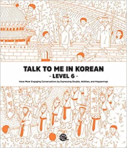 Talk to me in Korean -Level 6