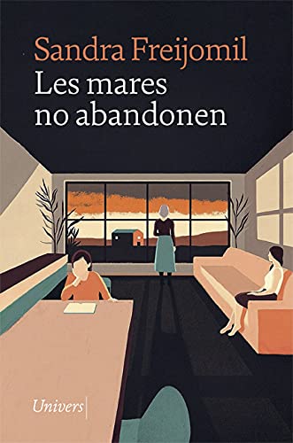 Les mares no abandonen (XI Premi Pollença de narrativa)