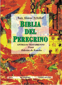 Biblia del Peregrino I: Antiguo Testamento · Prosa (Edición de Estudio)