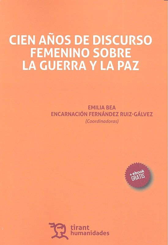 Cien Años de Discurso Femenino Sobre la Guerra y la paz