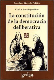 La constitución de la democracia deliberativa