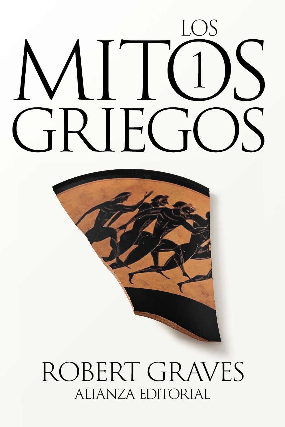 Los mitos griegos, 1 (Nueva edición)