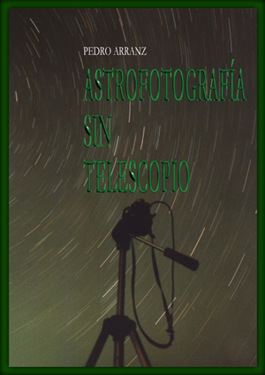 Astrofotografía sin telescopio.