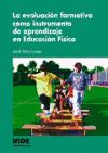 La evaluación formativa como instrumento de aprendizaje en Educación Física