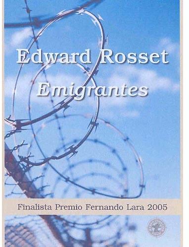 Emigrantes ( Finalista Premio Fernando Lara 2005)