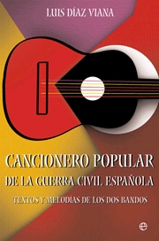 Cancionero popular de la Guerra Civil española. Textos y melodías de los dos bandos