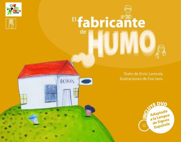 El Fabricante de humo (incluye DVD con la representación del cuento en LSE)