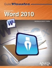 Word 2010. Guías visuales