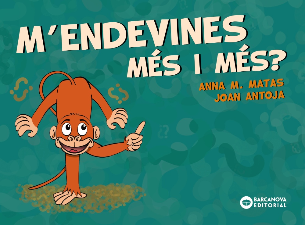 M'endevines més i més?