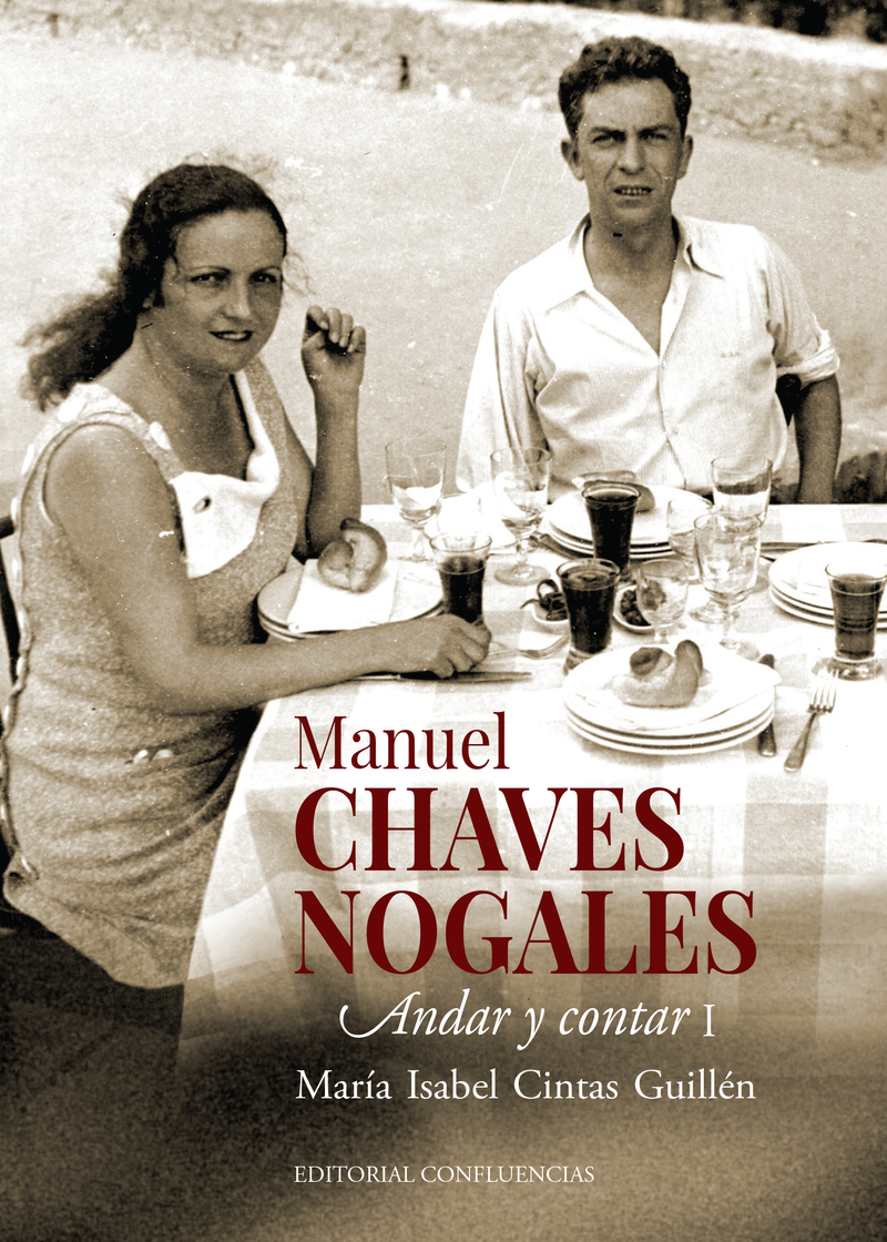 Manuel Chaves Nogales. Andar y contar (Vol. I)