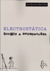 Electrostática. Teoría y fundamentos