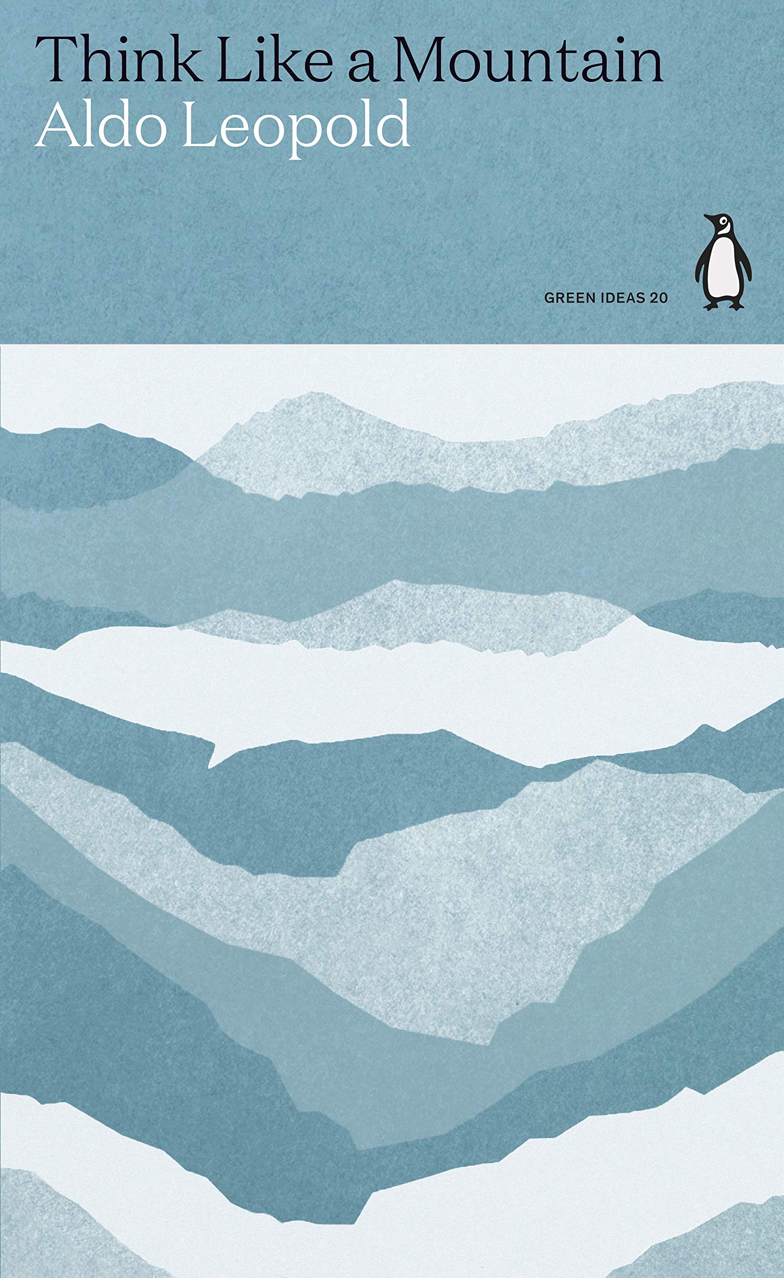 Think Like a Mountain (Penguin Green Ideas)